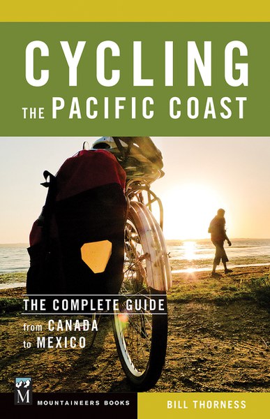 Mountaineers Books | Cycling the Pacific Coast The complete Guide From Canada to Mexico